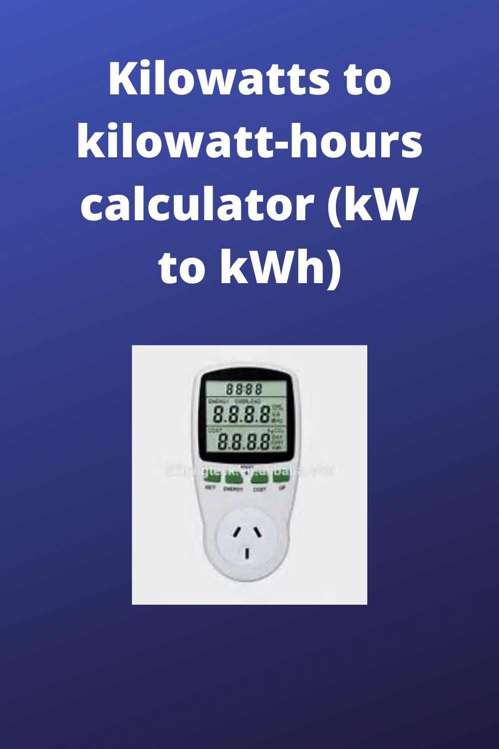 Kilowatts to kilowatthours calculator (kW to kWh) Easy Rapid Calcs