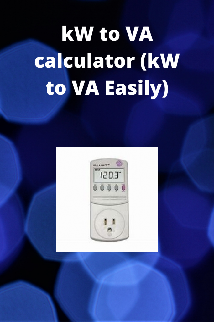 kW to VA calculator (kW to VA Easily) - Easy Rapid Calcs