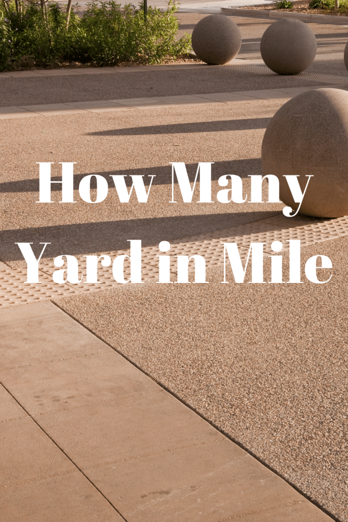 how-many-yard-in-mile-easy-rapid-calcs